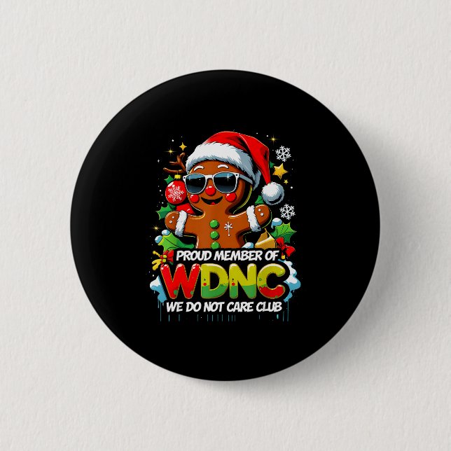 Wdnc We Do Not Care Club Funny Gingerbread Art  Button (Vorderseite)