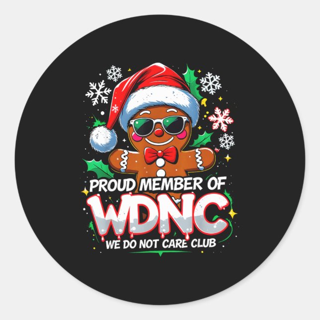 Wdnc We Do Not Care Club Funny Gingerbread Art  Runder Aufkleber (Vorderseite)