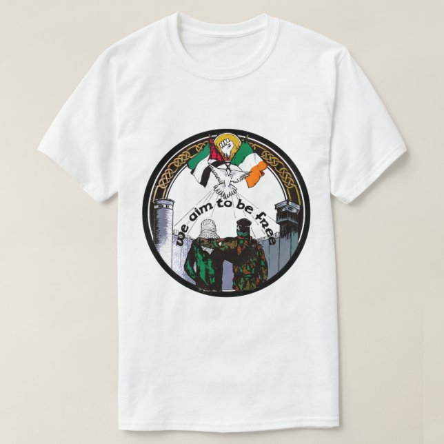 We Aim To Be Free - Irish Palestinian Solidarity.  T-Shirt (Design vorne)