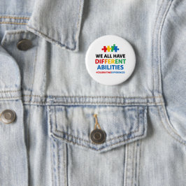 We All Have Different Abilities Awareness Art Button