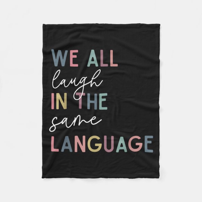 We All Laugh In The Same Language, English Languag Fleecedecke (Vorderseite)