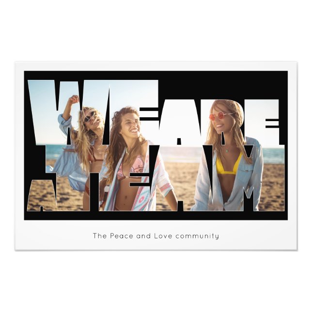 "We Are a Team" Custom Photo Poster (Vorne)