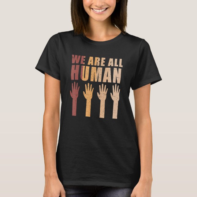 We Are All Human  Black History  For Kids T-Shirt (Vorderseite)