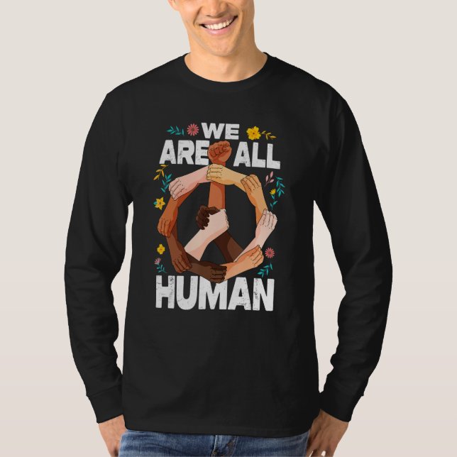 We Are All Human Fist Hands African American Black T-Shirt (Vorderseite)
