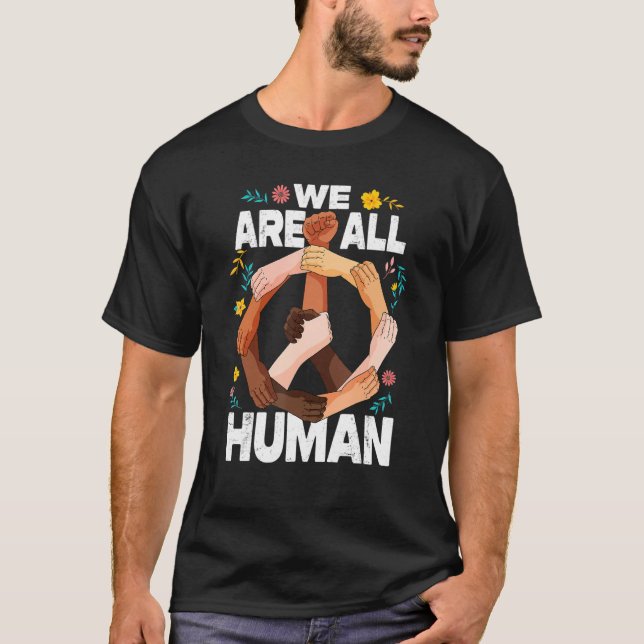We Are All Human Fist Hands African American Black T-Shirt (Vorderseite)