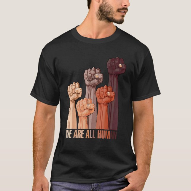 We Are All Human Melanin Black Pride African Ameri T-Shirt (Vorderseite)