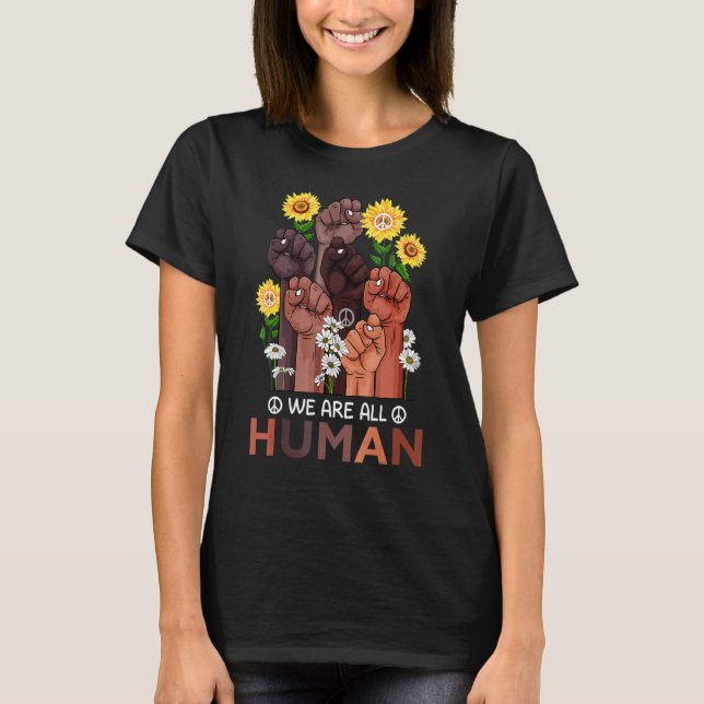 We Are All Human Pride Sunflower Peace African Rai T-Shirt (Vorderseite)