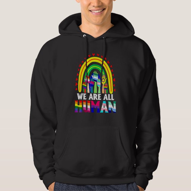 We Are All Human Rainbow Hand LGBT LGBTQ Hoodie (Vorderseite)