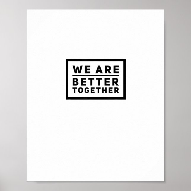 We Are Better Together Teamwork Motivational Graph Poster (Vorne)
