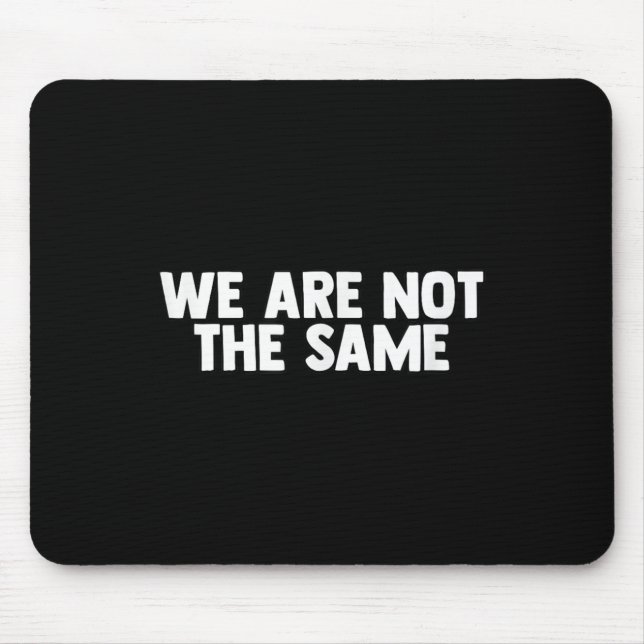We Are Different Not Same Motivation Drive Wer  Mousepad (Vorne)