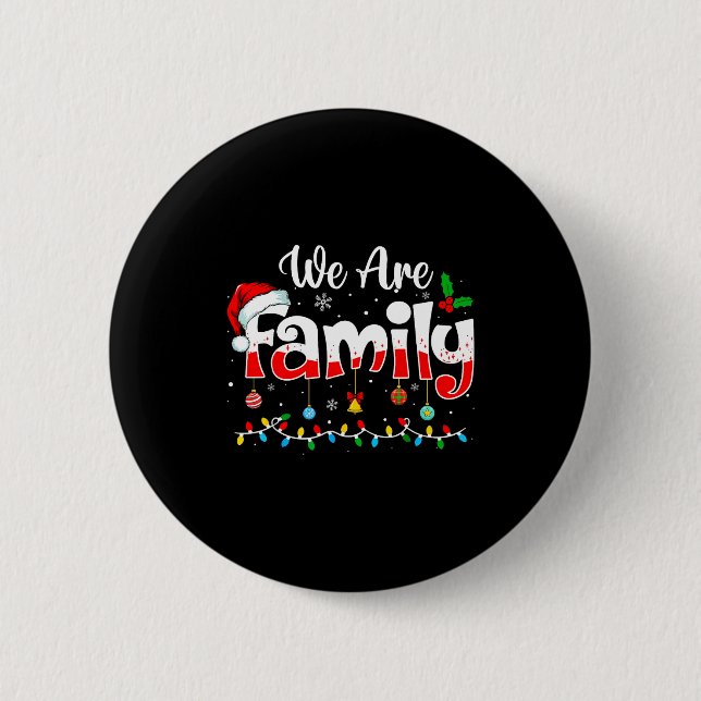 We Are Family 2025 Christmas Pajama Funny Matching Button (Vorderseite)