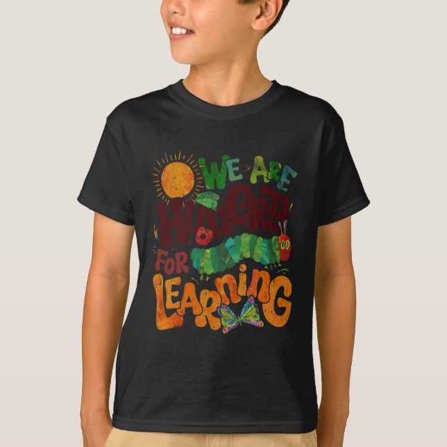 We Are Hungry For Learning Teacher First Day Back  T-Shirt (Vorderseite)