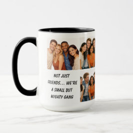 We Are Like a Really Small Gang | Funny Friendship Tasse