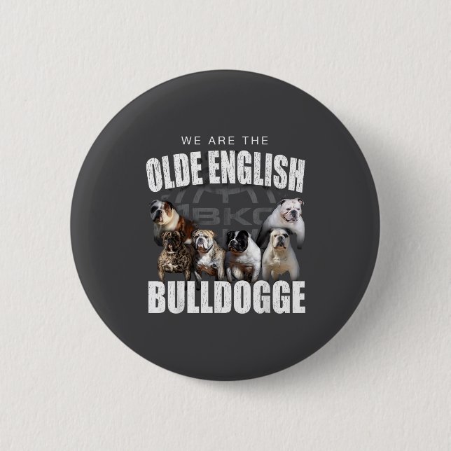 We Are Olde English Bulldogge Funny Dog Lover Sayi Button (Vorderseite)