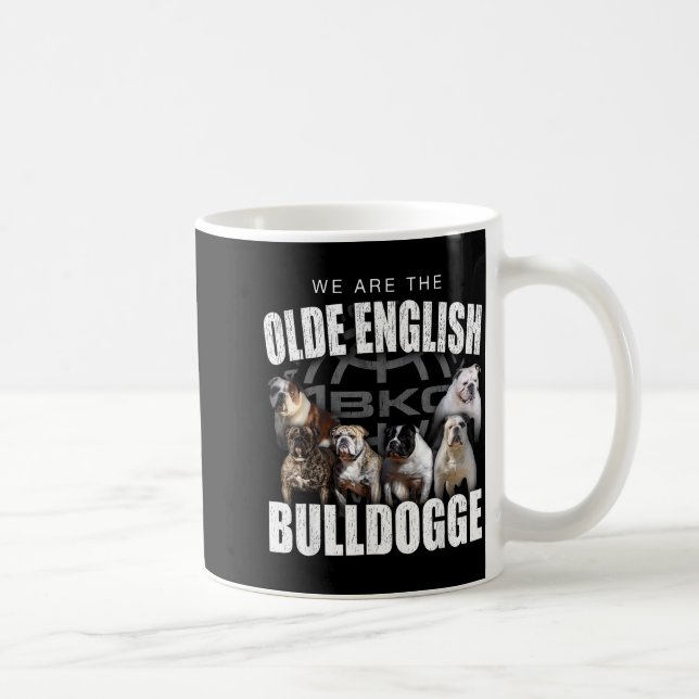 We Are Olde English Bulldogge Funny Dog Lover Sayi Kaffeetasse (Rechts)