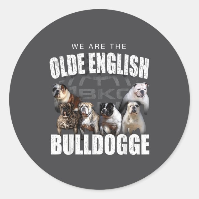 We Are Olde English Bulldogge Funny Dog Lover Sayi Runder Aufkleber (Vorderseite)