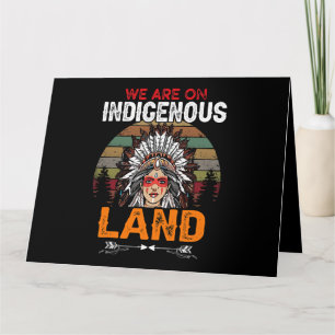 We are on Indigenous Land funny native american In Karte