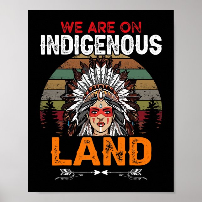 We are on Indigenous Land funny native american In Poster (Vorne)
