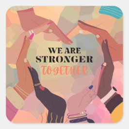 We Are Stronger Together Sticker Set