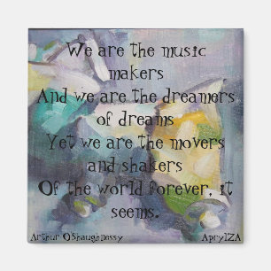 We are the dreamers of dreams magnet
