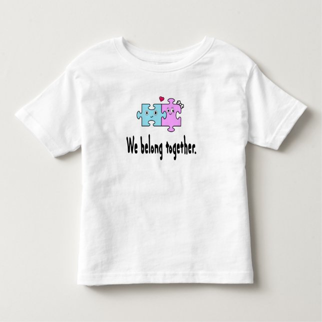 We belong together kleinkind t-shirt (Vorderseite)