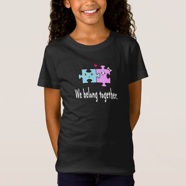 We belong together T-Shirt (Vorderseite)