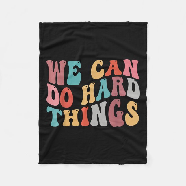 We Can Do Hard Things Groovy Retro Motivational Qu Fleecedecke (Vorderseite)
