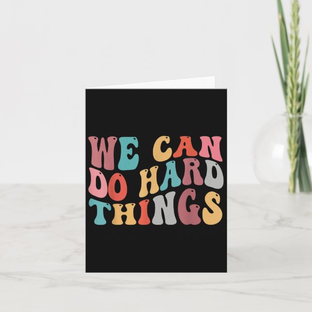 We Can Do Hard Things Groovy Retro Motivational Qu Karte (Vorderseite)