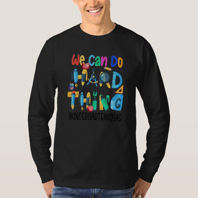We Can Do Hard Things  Kindergarten Squad T-Shirt (Vorderseite)