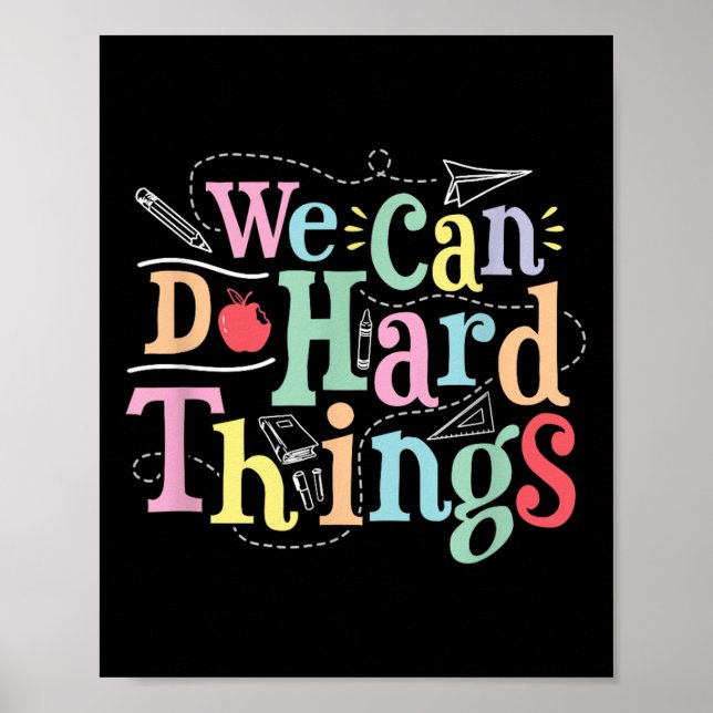 We Can Do Hard Things Motivational Education Schoo Poster (Vorne)
