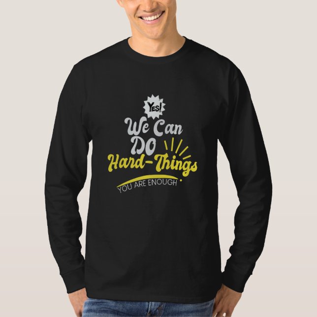 We Can Do Hard Things Teacher Back To School Stude T-Shirt (Vorderseite)