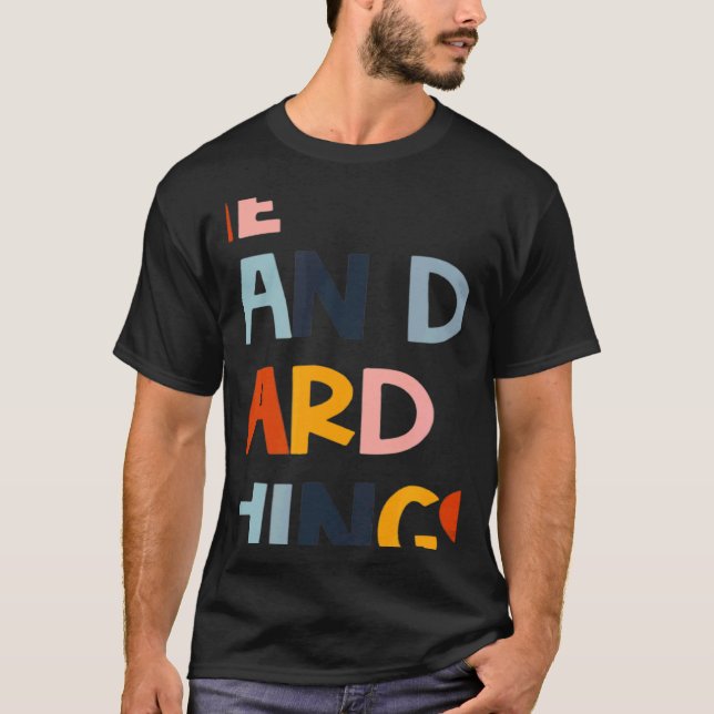 We Can Do Hard Things Teacher Back to School Teach T-Shirt (Vorderseite)