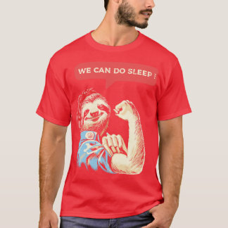 We Can Do Sleep T-Shirt