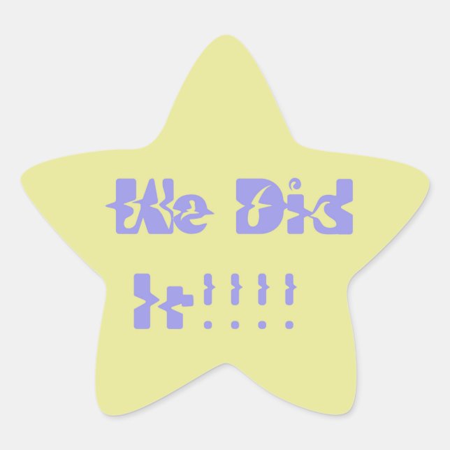 We Did It Purple and Yellow Stern-Aufkleber (Vorderseite)