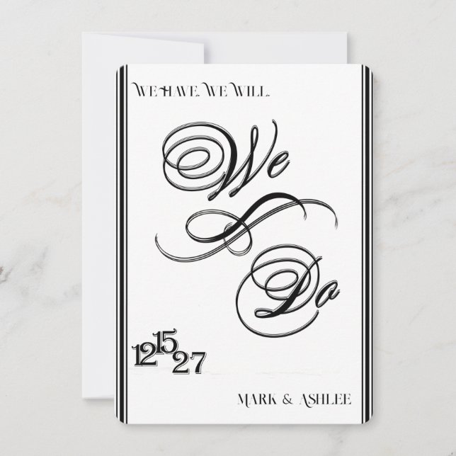 We Do, Black & White Wedding Invitation Einladung (Vorderseite)