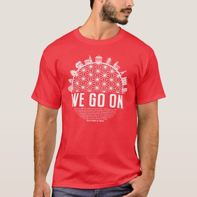 We Go On IllumiNations Reflections of Earth inspir T-Shirt (Vorderseite)