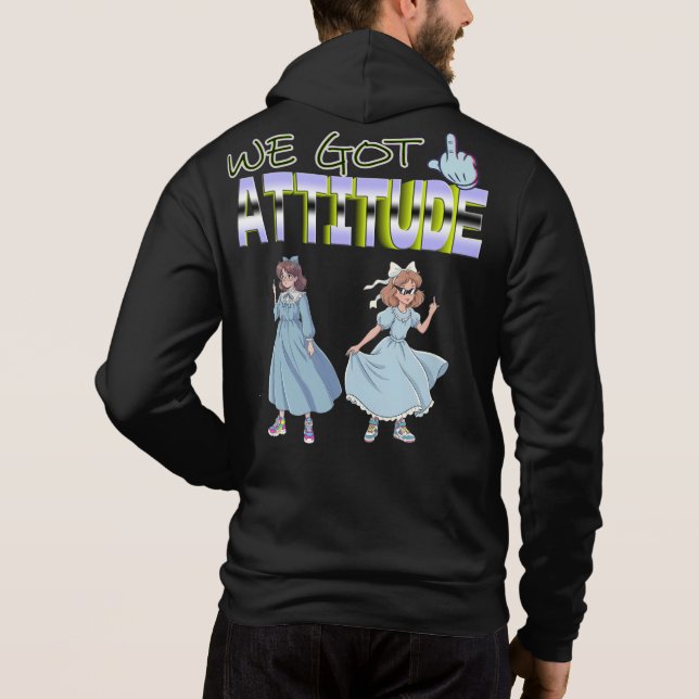 We Got Attitude Hoodie (Rückseite)