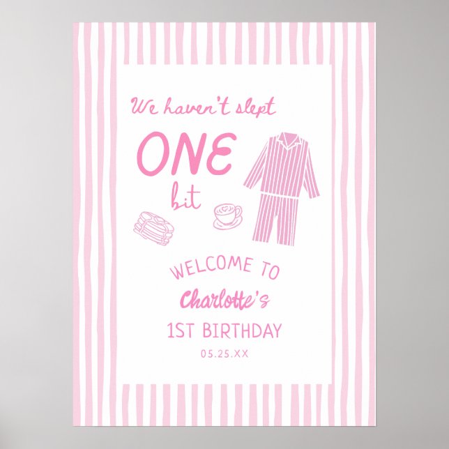 We Haven't Slept One Bit Pajamas 1st Birthday  Poster (Vorne)