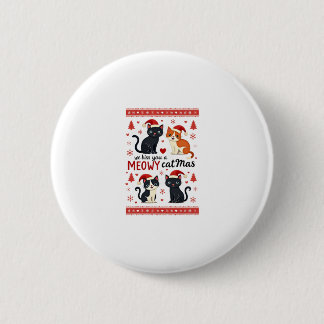 We Hiss You A Meowy Catmas Funny Cat Christmas Ugl Button