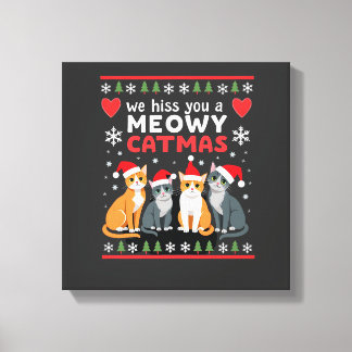 We Hiss You A Meowy Catmas Funny Cat Christmas Ugl Leinwanddruck