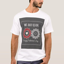 We Just Click" Valentine’s Tshirt
