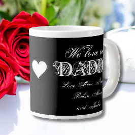 "We Liebe our Daddy" Individuelle Namen Einfach B Jumbo-Tasse