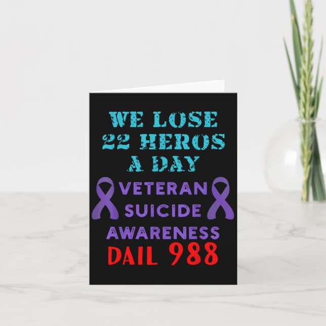 We Lose 22 Heros A Day Veteran Suicide Prevention  Karte (Vorderseite)