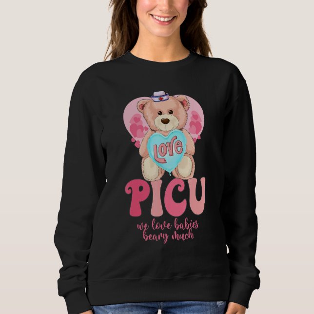 We Love Babies Beary Much Funny Valentines Day PIC Sweatshirt (Vorderseite)