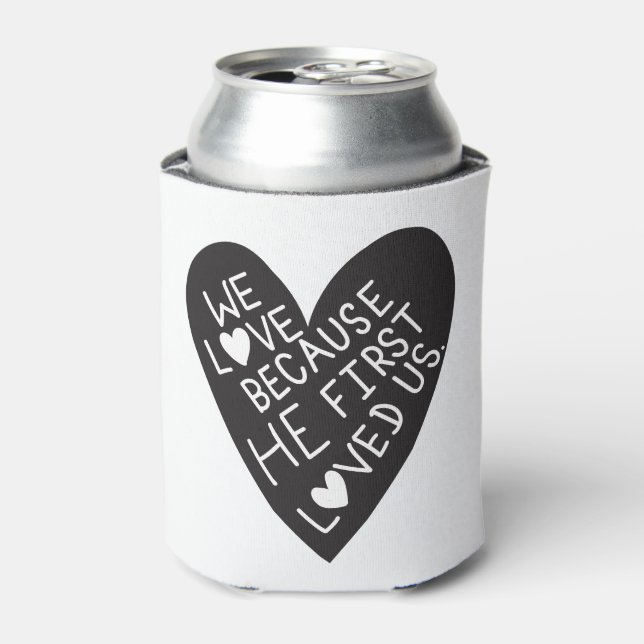 We love because he first loved us dosenkühler (Kanne Vorderseite)