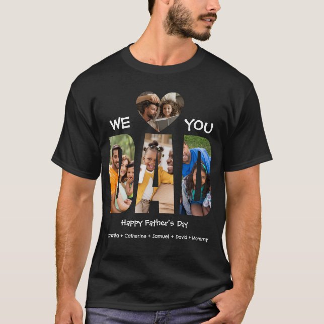 We Love Dad – 4 Photo Collage | Happy Fathers Day T-Shirt (Vorderseite)