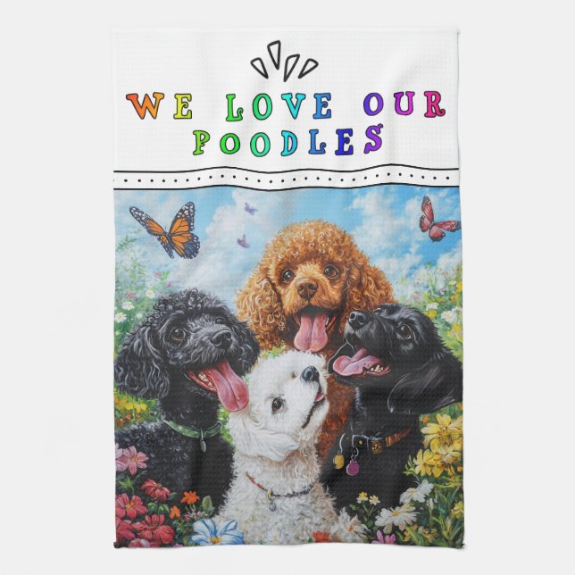 We Love Our Poodles Kitchen Towel Geschirrtuch (Vertikal)