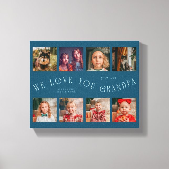 We Love You Grandpa | 8 Photo Grid Teal Leinwanddruck (Vorderseite)