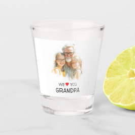 We Love You Grandpa Shot Glass | Custom Photo Schnapsglas