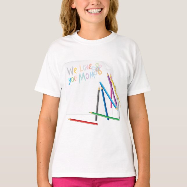 We Love You Mom Hand-Drawn Crayon Art T-Shirt (Vorderseite)